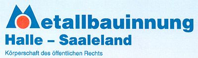 Referenzen von Metallbau Preißer & Söhne aus Mücheln/ G. - Logo Metallbauinnung